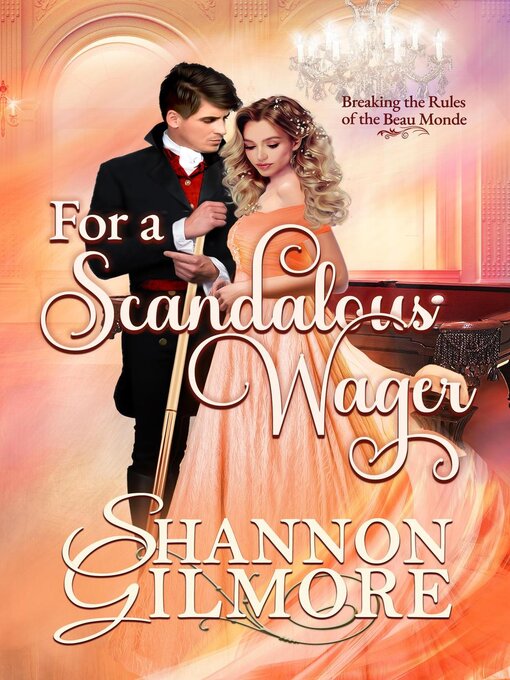 Title details for For a Scandalous Wager by Shannon Gilmore - Available